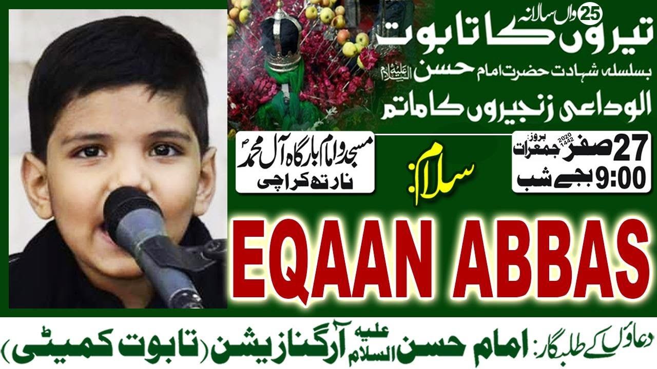 Salam | Eqaan Abbas | Teeron Ka Taboot - 27th Safar 1440/2020 - Imam Bargah AleyMohammed - Karachi